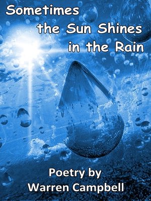 cover image of Sometimes the Sun Shines In the Rain